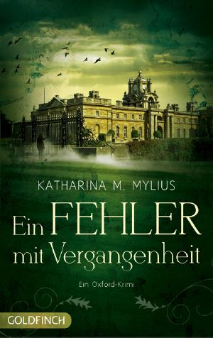 [Heidi Green & Frederick Collins 01] • Ein Fehler mit Vergangenheit · Ein Oxford-Krimi